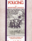 Crime and Policing in Maritime Canada