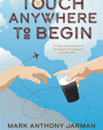 Touch Anywhere to Begin