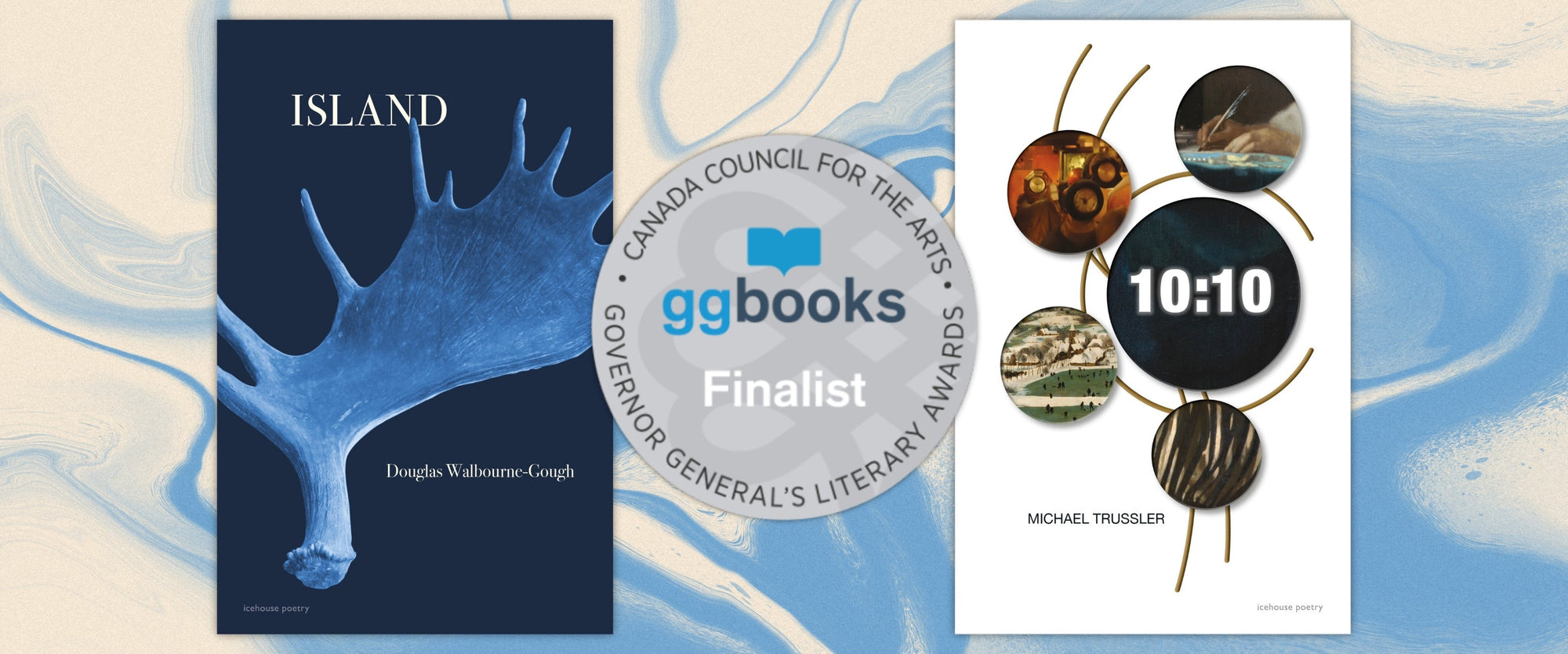 icehouse poetry's 10:10 by Michael Trussler and Island by Douglas Walbourne-Gough shortlisted for the 2025 Governor-General’s Award for Poetry
