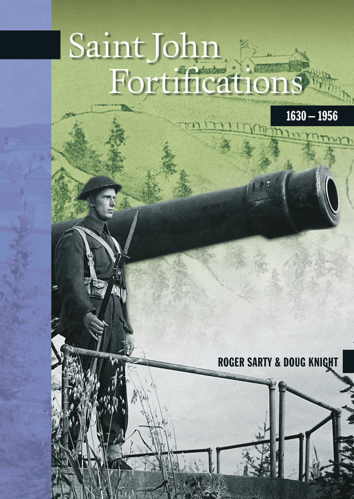 Saint John Fortifications, 1630-1956 (eBOOK)