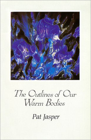 The Outlines of Our Warm Bodies