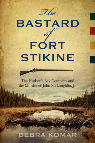 The Bastard of Fort Stikine