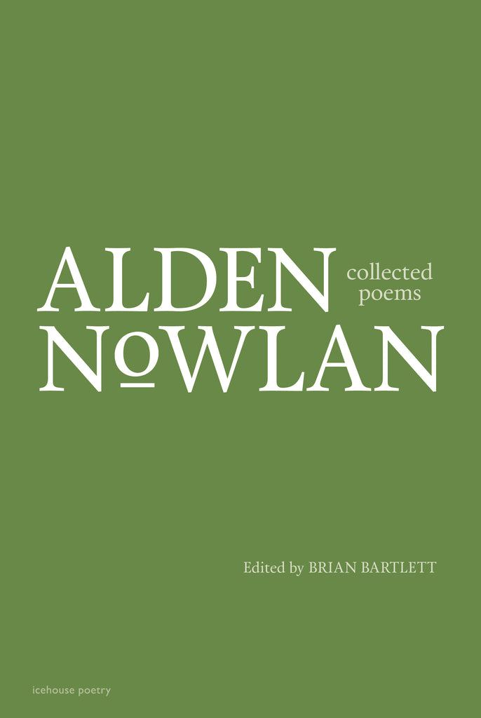 Collected Poems of Alden Nowlan