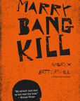 MARRY, BANG, KILL (eBOOK)