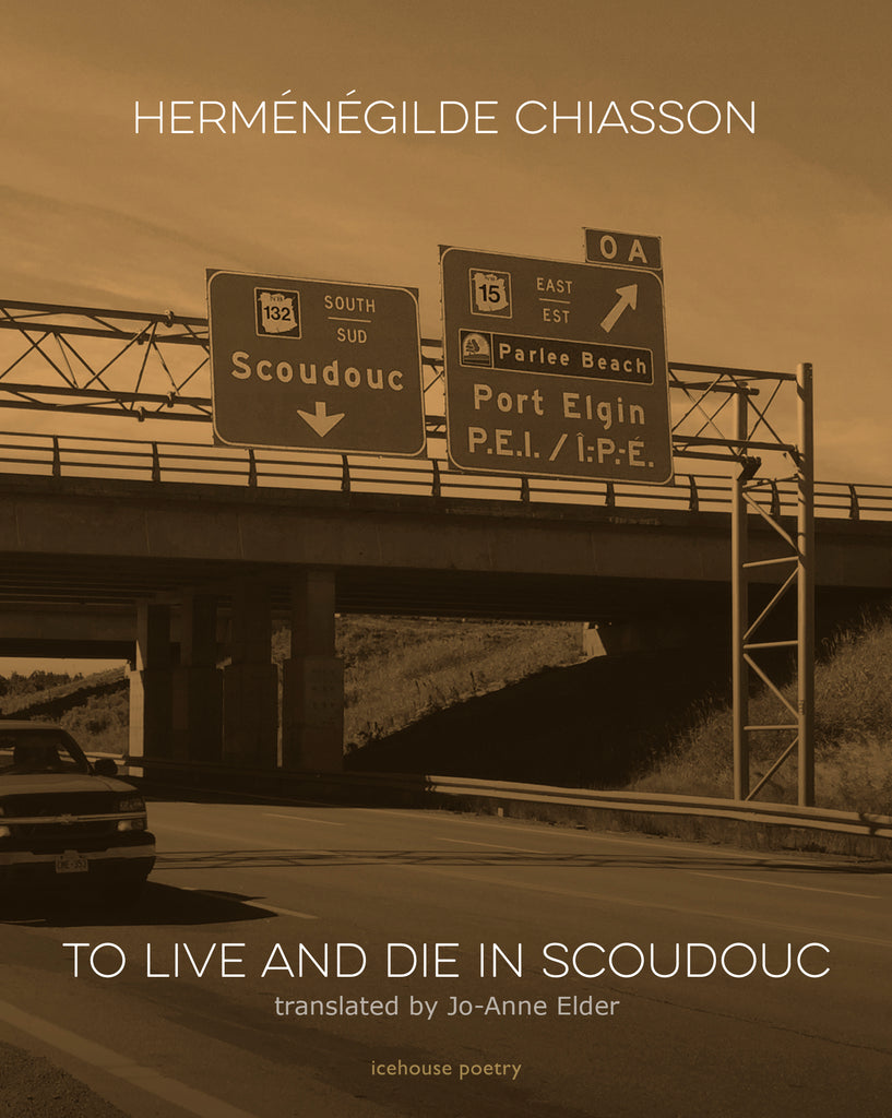 To Live and Die in Scoudouc