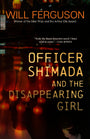 Officer Shimada and the Disappearing Girl