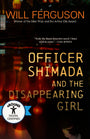 Officer Shimada and the Disappearing Girl (eBOOK)