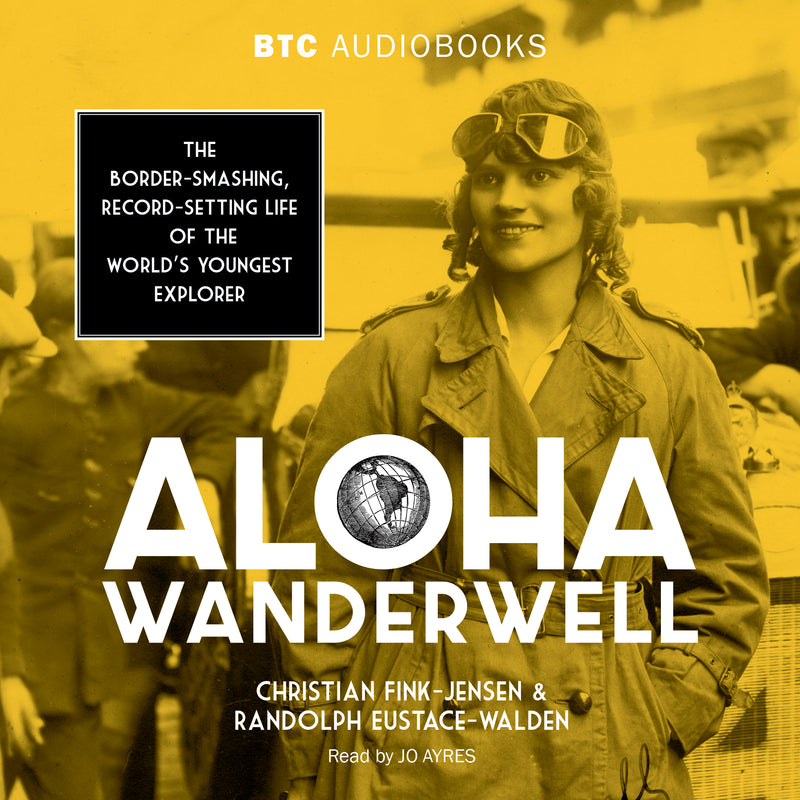 Aloha Wanderwell (Audiobook)