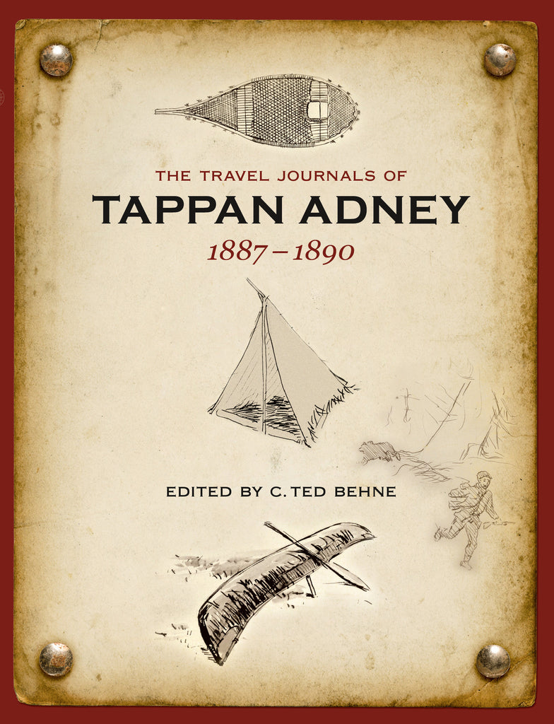 The Travel Journals of Tappan Adney Vol. 1, 1887-1890 (eBOOK)