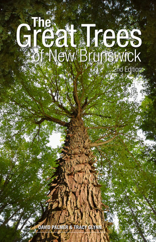 The Great Trees of New Brunswick, 2nd Edition